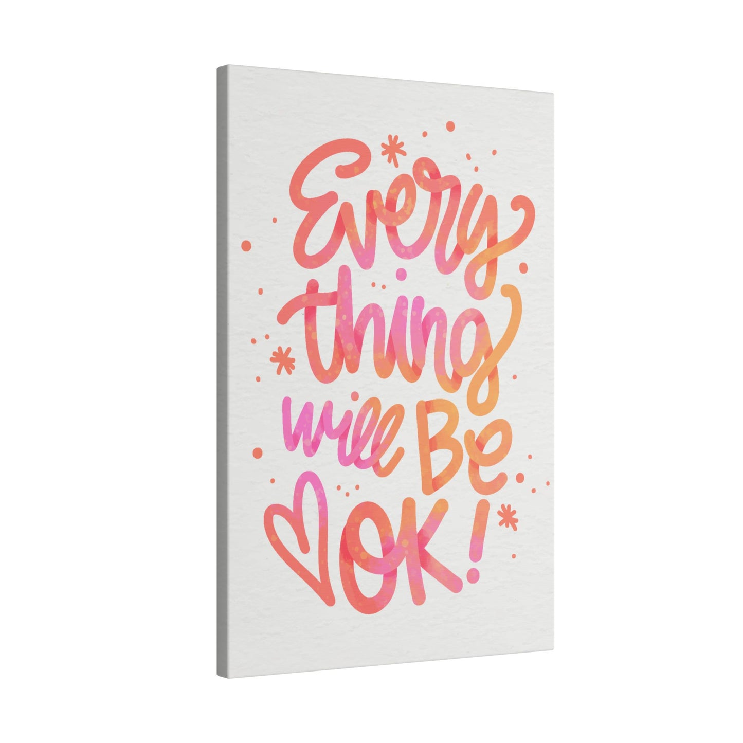 "Everything Will Be OK Inspirational Wall Art on premium canvas, acrylic, and metal – front view"