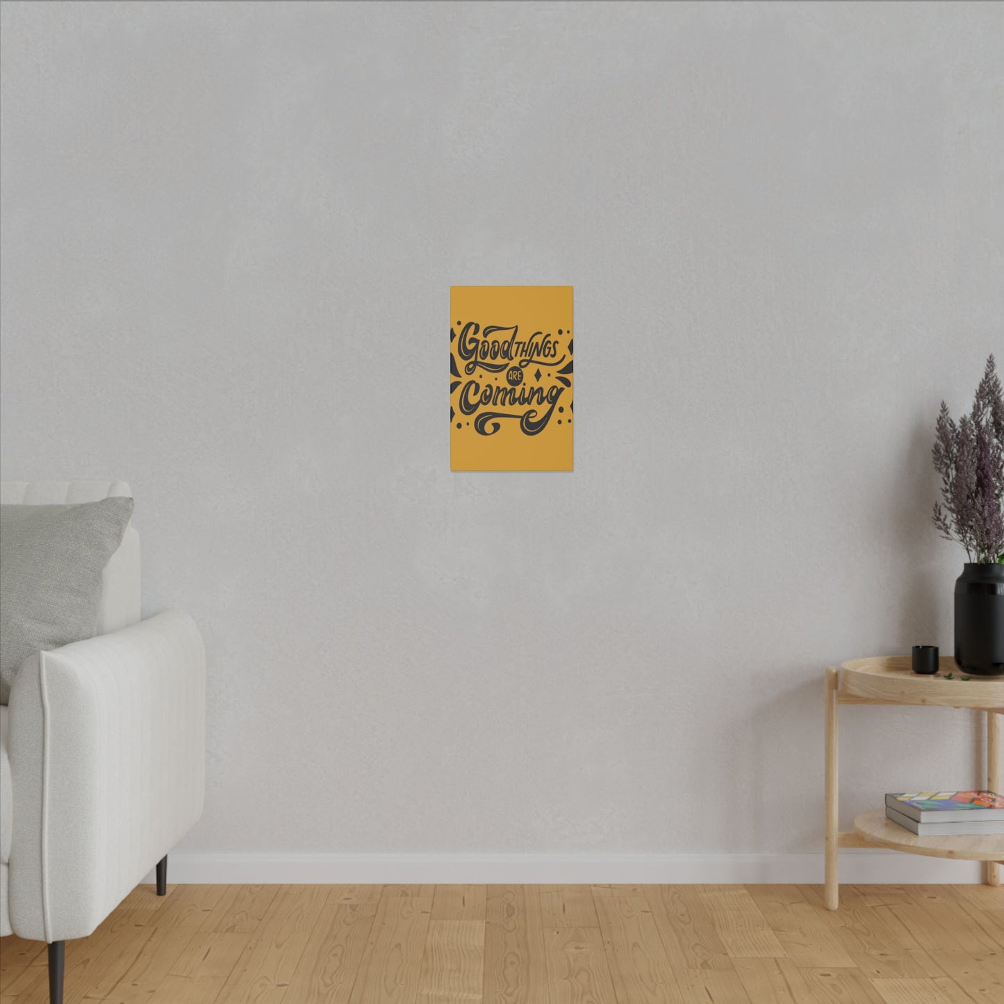 Good Things Are Coming Inspirational Wall Art on premium canvas, acrylic, and metal – front view