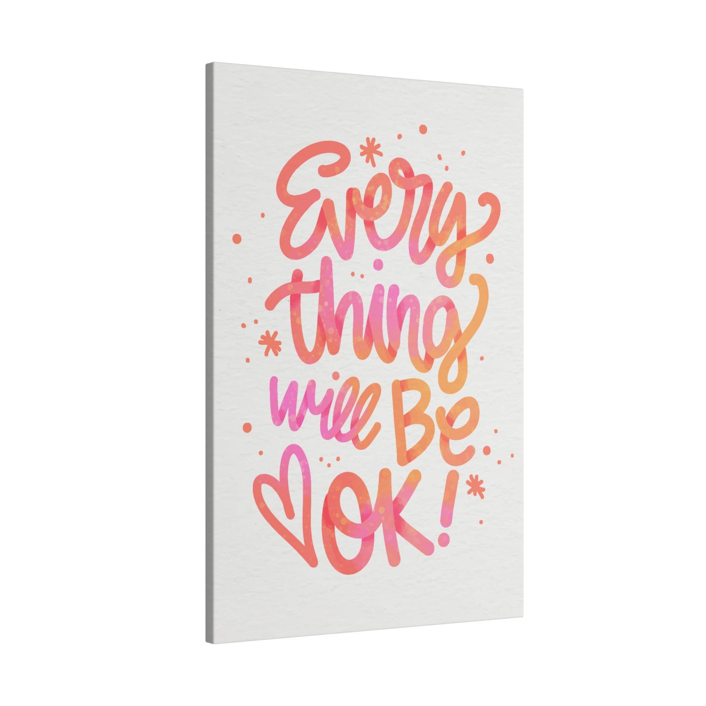 "Everything Will Be OK Inspirational Wall Art on premium canvas, acrylic, and metal – front view"