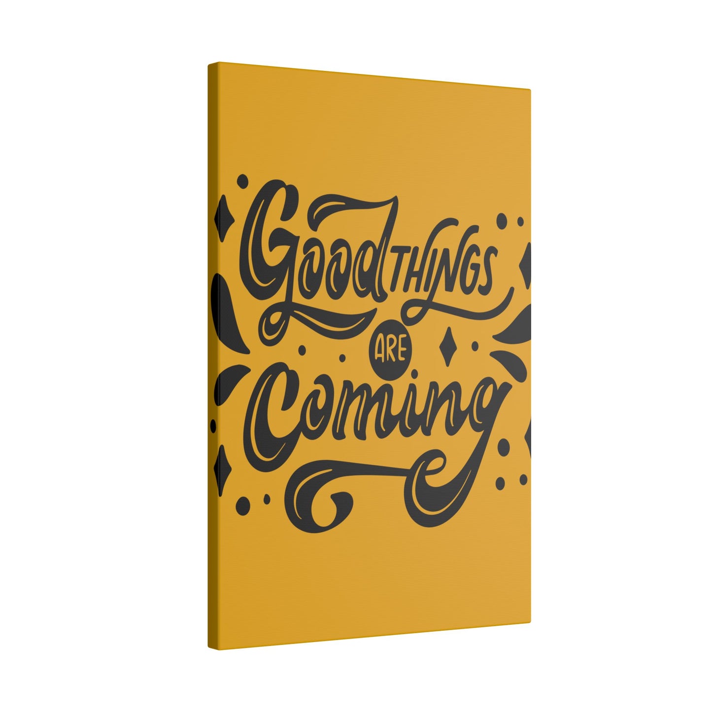 Good Things Are Coming Inspirational Wall Art on premium canvas, acrylic, and metal – front view
