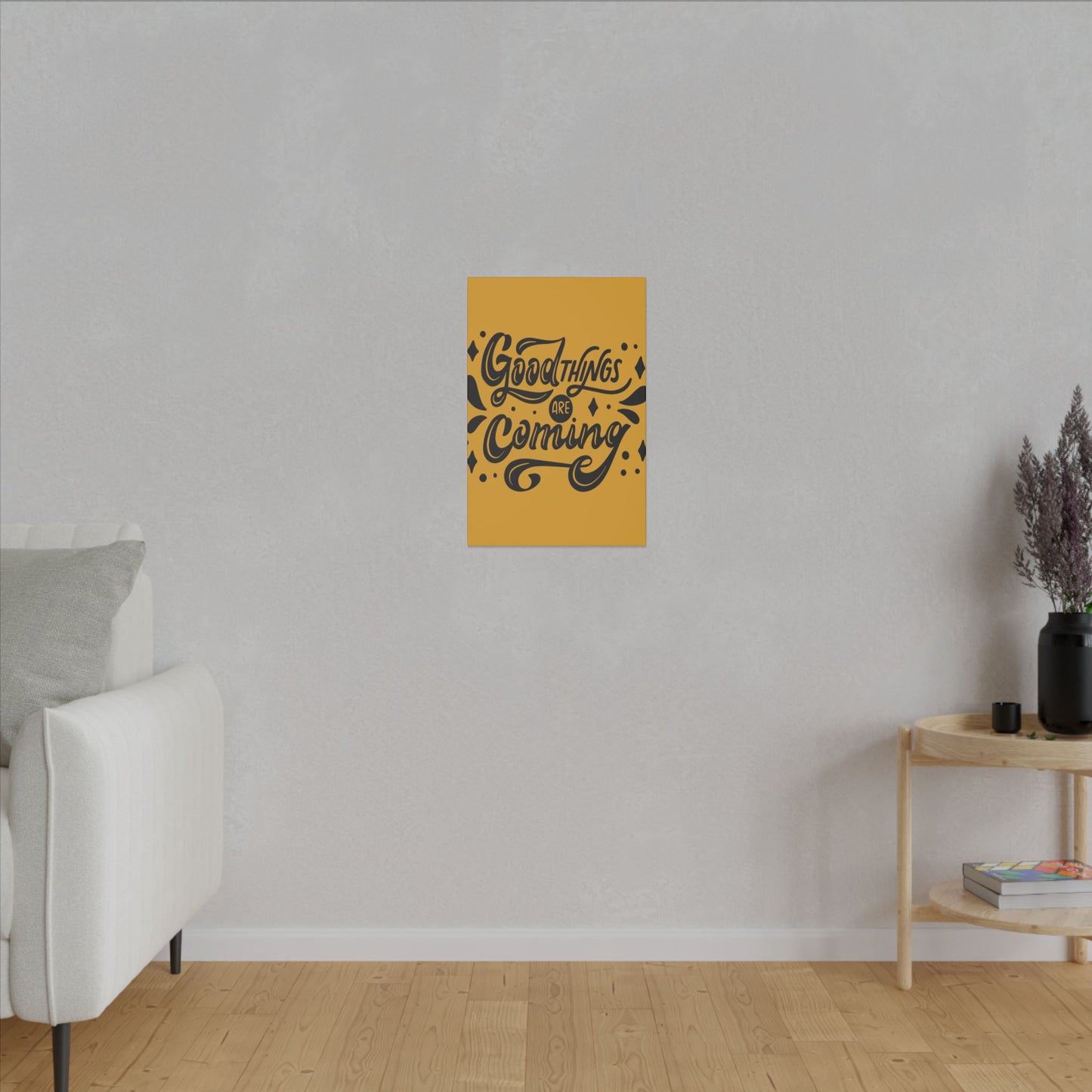 Good Things Are Coming Inspirational Wall Art on premium canvas, acrylic, and metal – front view