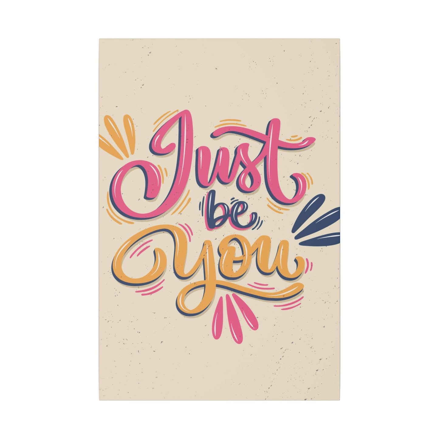 "Just Be You Inspirational Wall Art on premium canvas, acrylic, and metal – front view"