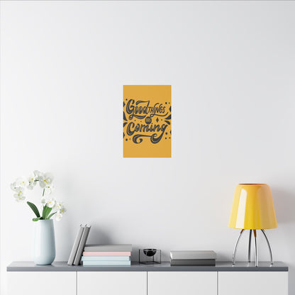 Good Things Are Coming Inspirational Wall Art on premium canvas, acrylic, and metal – front view