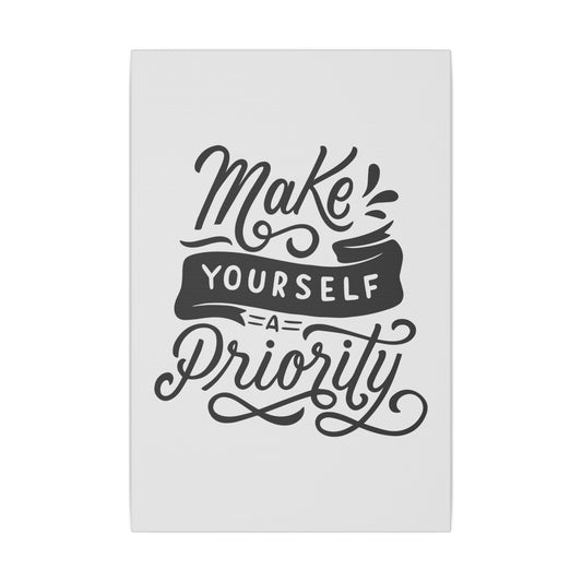 "Make Your Life a Priority Inspirational Wall Art on premium canvas, acrylic, and metal – front view"