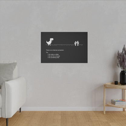 "There Is No Internet Connection Wall Art on premium canvas, acrylic, and metal – front view with witty digital detox message"

