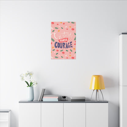 "Creativity Takes Courage Inspirational Wall Art on premium canvas, acrylic, and metal – front view"