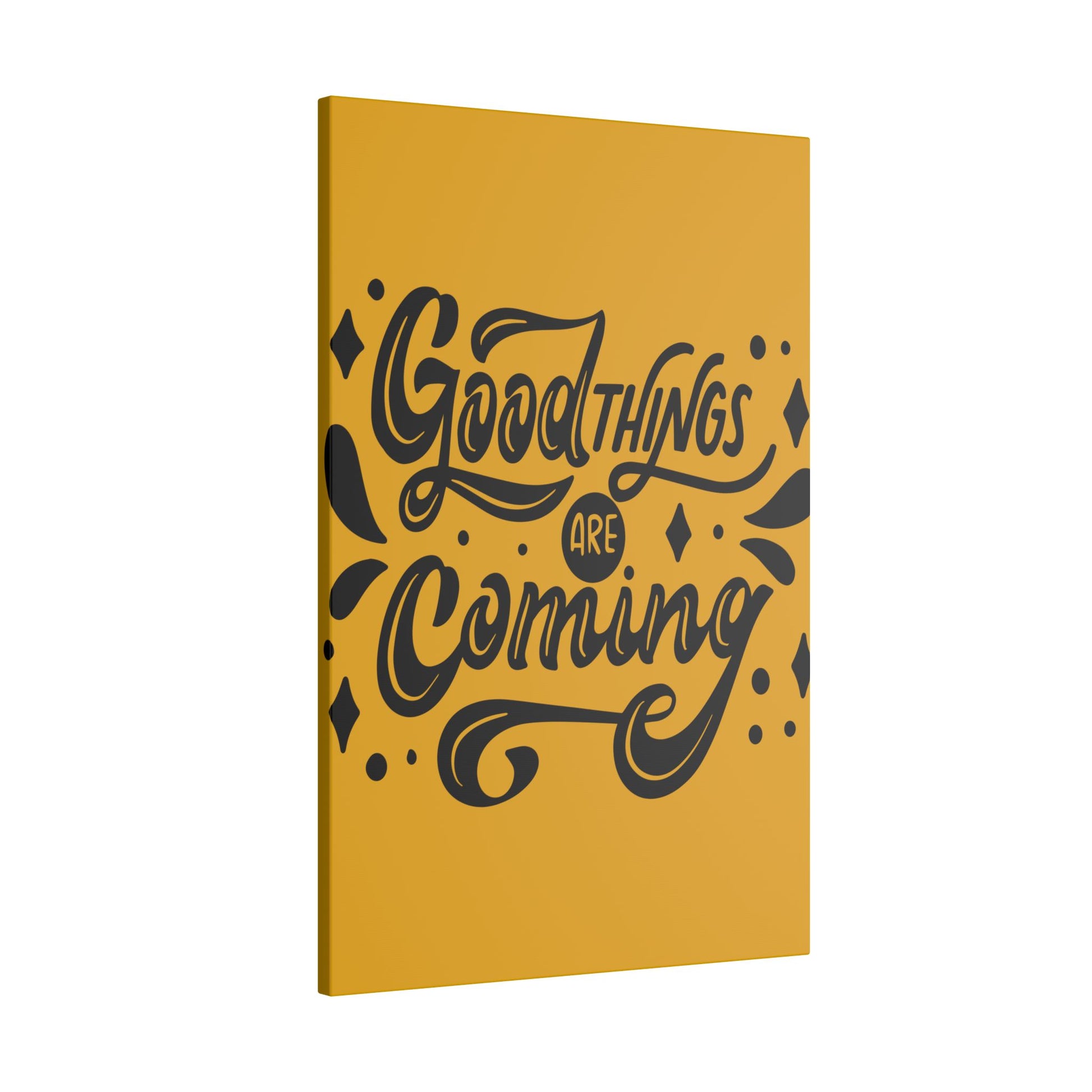 Good Things Are Coming Inspirational Wall Art on premium canvas, acrylic, and metal – front view