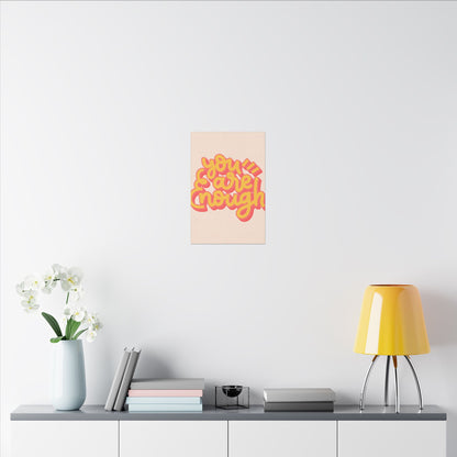 "You Are Enough Wall Art on premium canvas, acrylic, and metal – front view featuring empowering quote"

