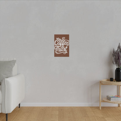 "In Coffee We Trust Wall Art on premium canvas, acrylic, and metal – front view featuring a coffee-themed quote"


