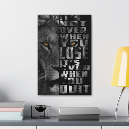 "It’s Not Over – Motivational Lion Wall Art on canvas, acrylic, and metal – front view featuring bold lion and inspiring quote"
