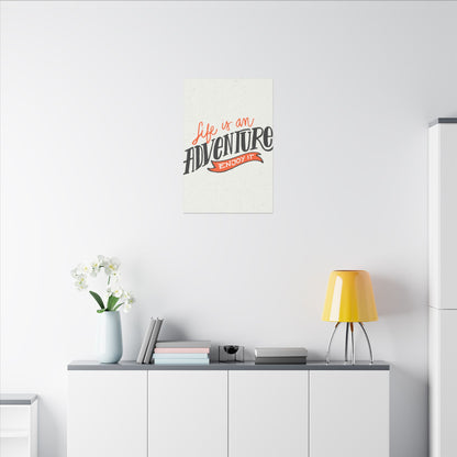 "Life Is an Adventure, Enjoy It Inspirational Wall Art on premium canvas, acrylic, and metal – front view"