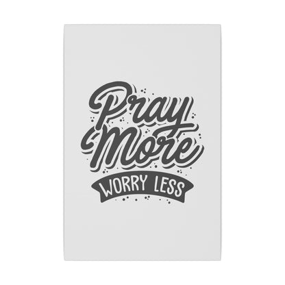 "Pray More, Worry Less Wall Art on premium canvas, acrylic, and metal – front view featuring inspirational typography"

