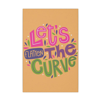 Let’s Flatten the Curve Motivational Wall Art on premium canvas, acrylic, and metal – front view