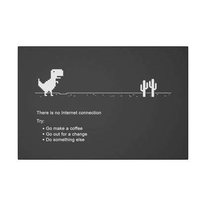 "There Is No Internet Connection Wall Art on premium canvas, acrylic, and metal – front view with witty digital detox message"

