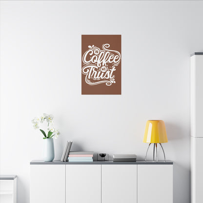 "In Coffee We Trust Wall Art on premium canvas, acrylic, and metal – front view featuring a coffee-themed quote"

