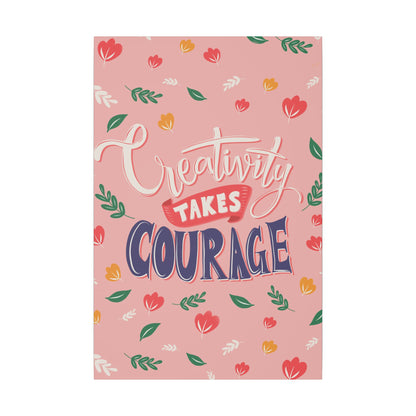 "Creativity Takes Courage Inspirational Wall Art on premium canvas, acrylic, and metal – front view"