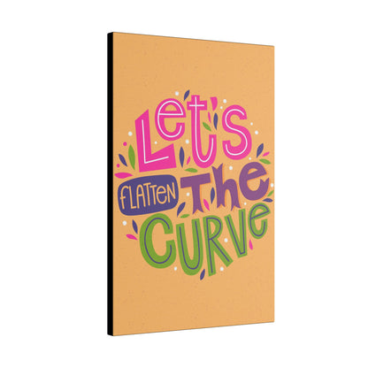 Let’s Flatten the Curve Motivational Wall Art on premium canvas, acrylic, and metal – front view