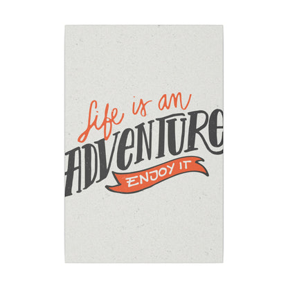 "Life Is an Adventure, Enjoy It Inspirational Wall Art on premium canvas, acrylic, and metal – front view"