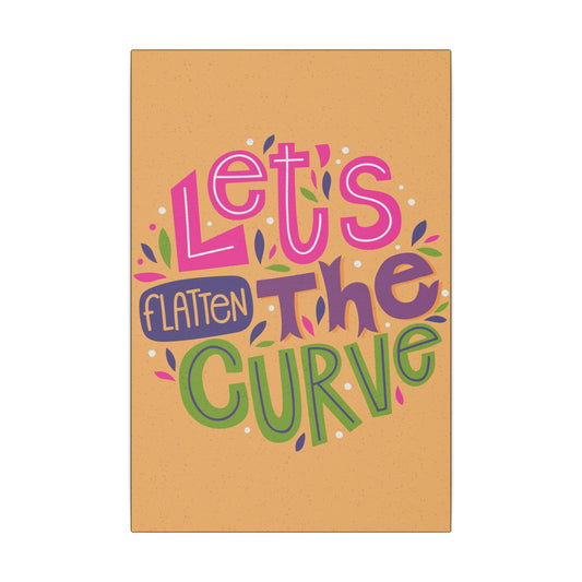 Let’s Flatten the Curve Motivational Wall Art on premium canvas, acrylic, and metal – front view
