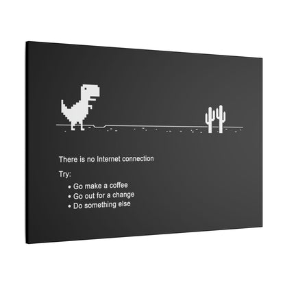 "There Is No Internet Connection Wall Art on premium canvas, acrylic, and metal – front view with witty digital detox message"

