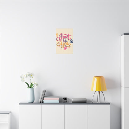 "Just Be You Inspirational Wall Art on premium canvas, acrylic, and metal – front view"

