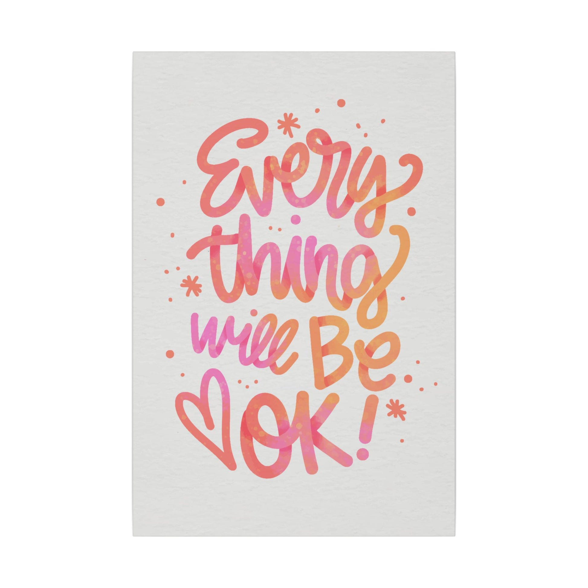 "Everything Will Be OK Inspirational Wall Art on premium canvas, acrylic, and metal – front view"

