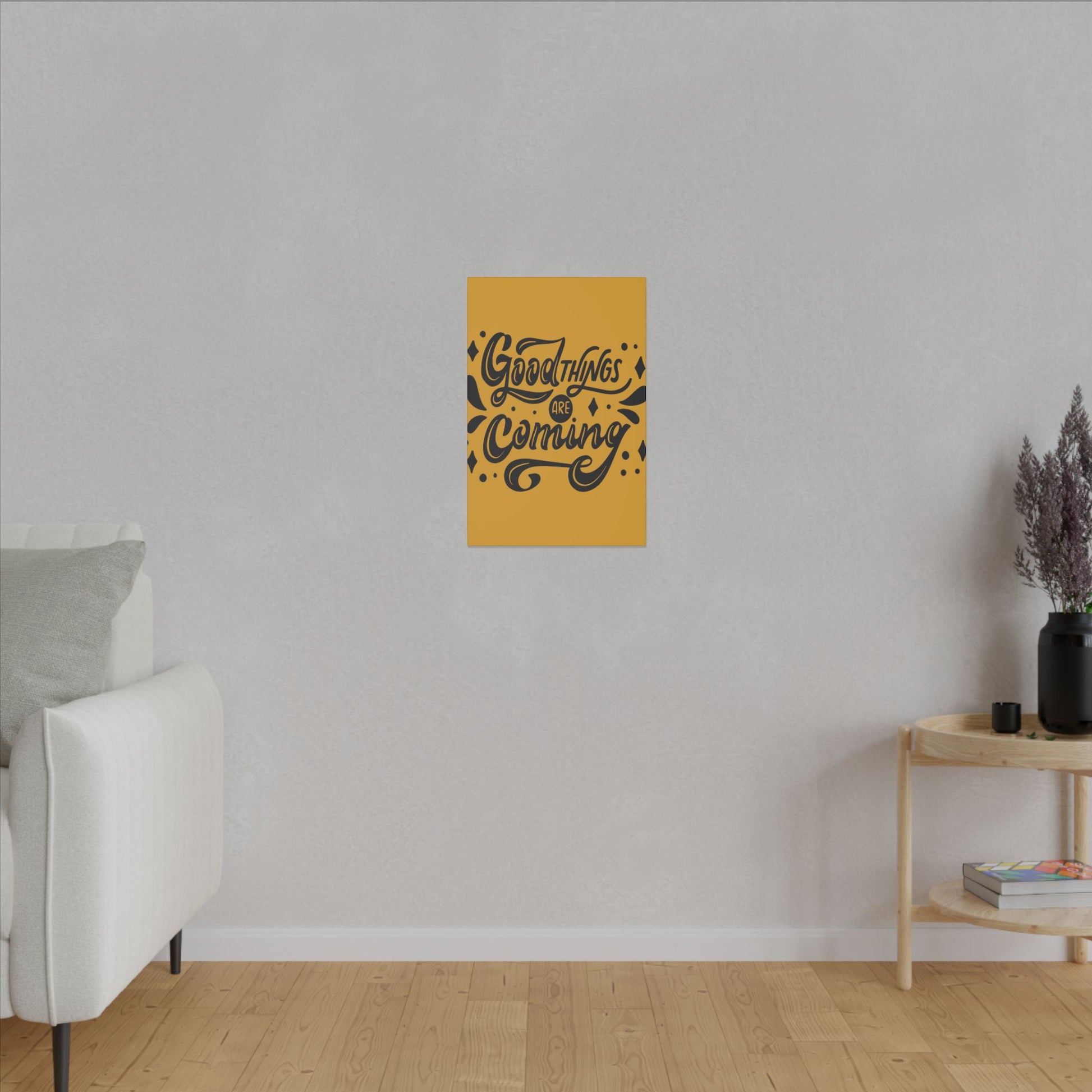 Good Things Are Coming Inspirational Wall Art on premium canvas, acrylic, and metal – front view