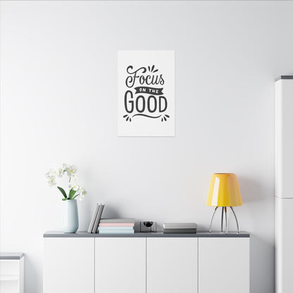 "Focus on the Good Inspirational Wall Art on premium canvas, acrylic, and metal – front view"

