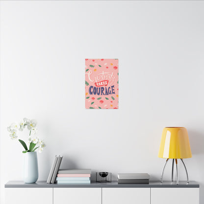 "Creativity Takes Courage Inspirational Wall Art on premium canvas, acrylic, and metal – front view"