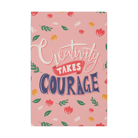 "Creativity Takes Courage Inspirational Wall Art on premium canvas, acrylic, and metal – front view"