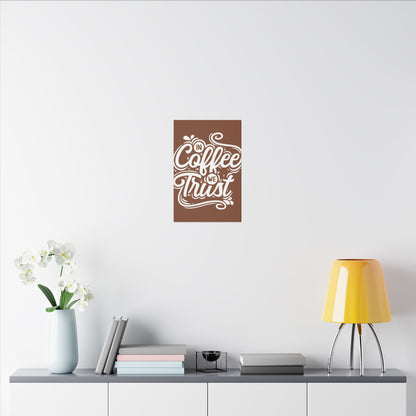 "In Coffee We Trust Wall Art on premium canvas, acrylic, and metal – front view featuring a coffee-themed quote"

