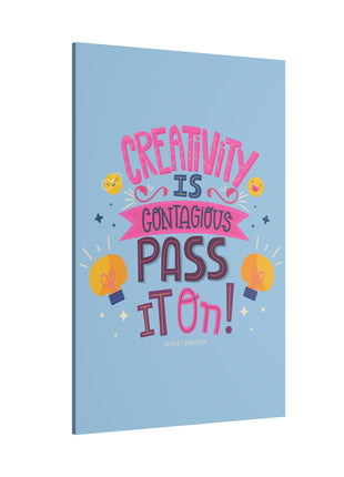 Creativity Is Contagious Wall Art | Motivational Quote Acrylic, Metal & Canvas - Snapping Turtle Gallery
