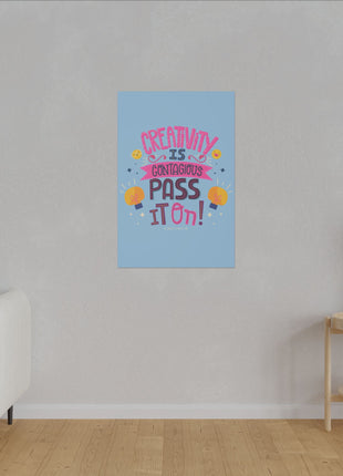 Creativity Is Contagious Wall Art | Motivational Quote Acrylic, Metal & Canvas - Snapping Turtle Gallery