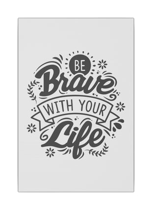 Motivational Quote Art | Acrylic, Metal & Canvas - Snapping Turtle Gallery