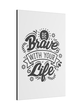 Motivational Quote Art | Acrylic, Metal & Canvas - Snapping Turtle Gallery