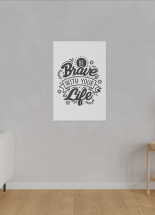 Motivational Quote Art | Acrylic, Metal & Canvas - Snapping Turtle Gallery