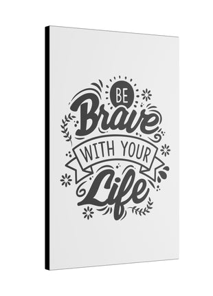 Motivational Quote Art | Acrylic, Metal & Canvas - Snapping Turtle Gallery