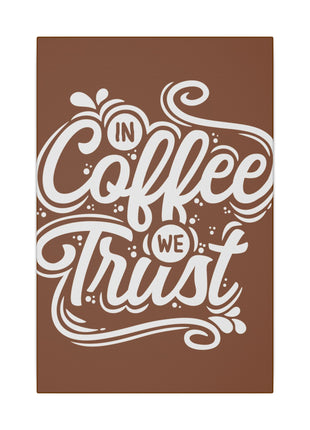 Coffee Quote Art | Acrylic, Metal & Canvas - Snapping Turtle Gallery