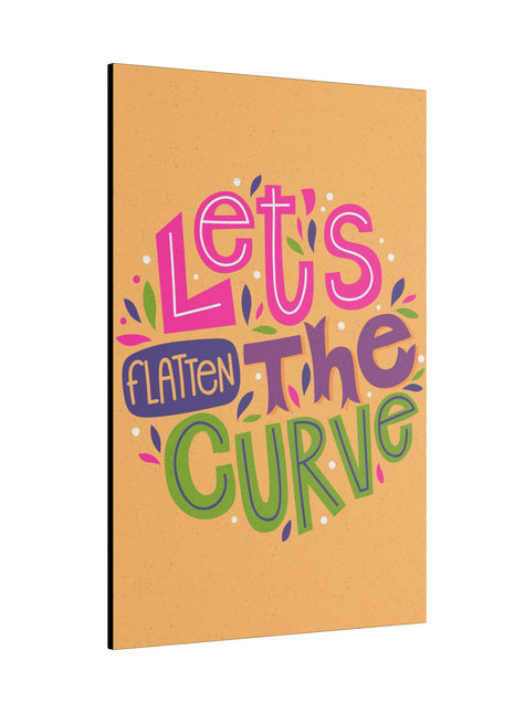 Flatten the Curve Wall Art | Community Quote Acrylic, Metal & Canvas - Snapping Turtle Gallery