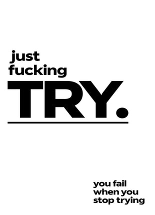 Large underlined TRY with a small profane prompt above and a stop-trying message at lower right.